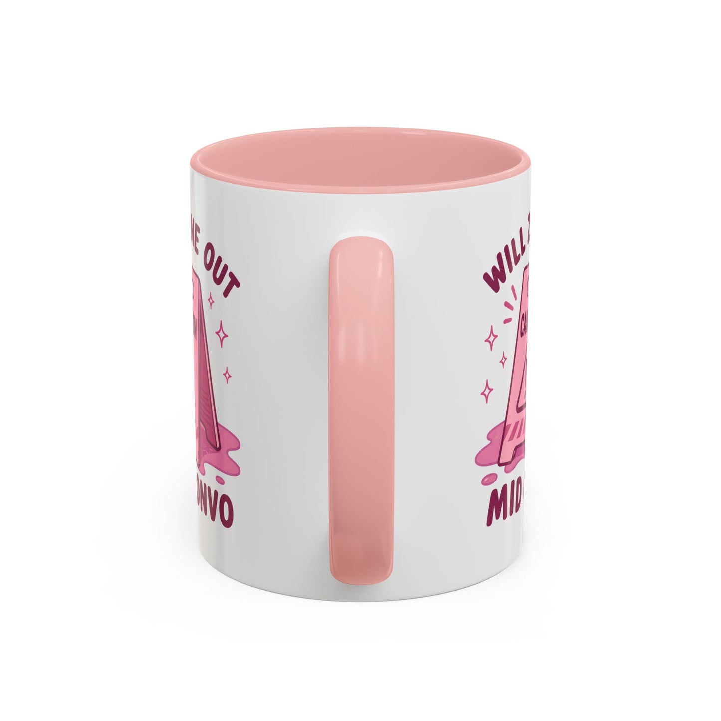 Will Zone Out Mid Convo Coffee Mug — Funny Pink Accent Ceramic Mug (11/15oz)